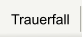 Trauerfall